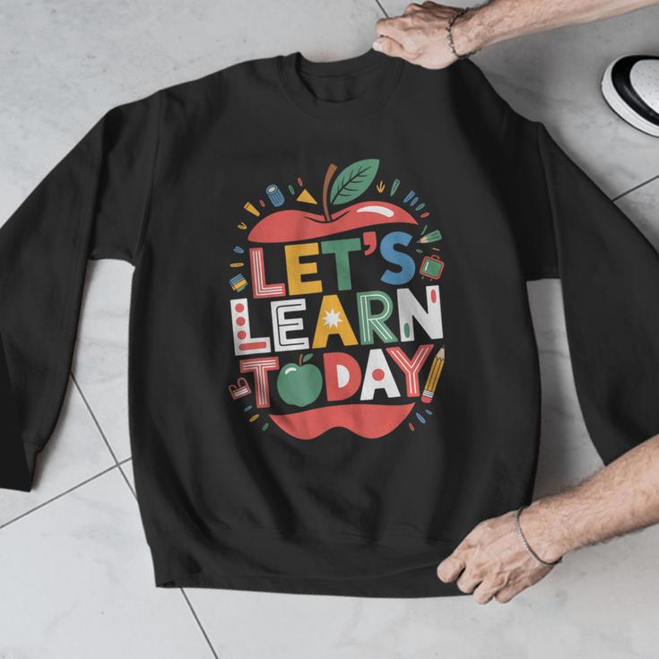 Let's Learn Today Teacher Motivational Back To School Men Graphic Sweatshirt, funny design Let's Learn Today Teacher Motivational Back To School Men Graphic Sweatshirt, funny design