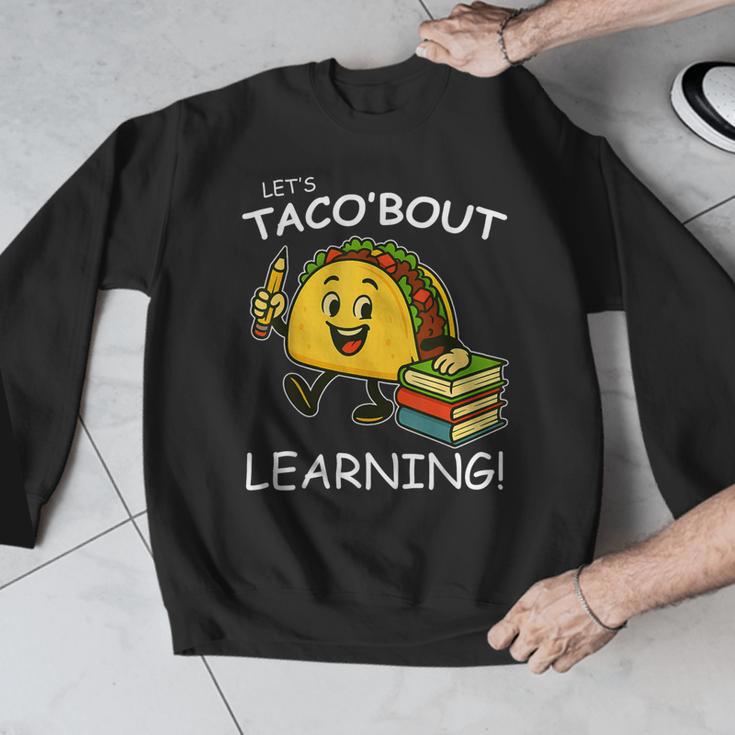 Let's Taco Bout Learning Back To School Teacher Kids Men Graphic Sweatshirt, funny design Let's Taco Bout Learning Back To School Teacher Kids Men Graphic Sweatshirt, funny design