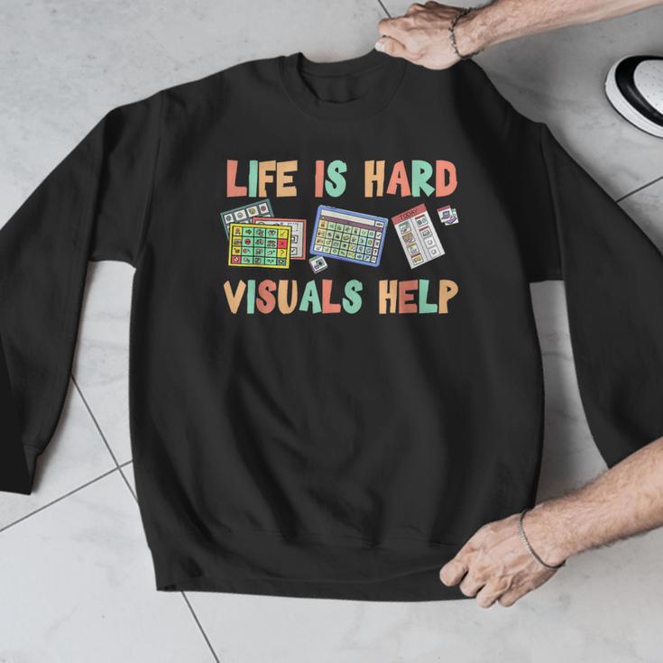Life Is Hard Visuals Help Special Education SPED Teacher Men Graphic Sweatshirt, funny design Life Is Hard Visuals Help Special Education SPED Teacher Men Graphic Sweatshirt, funny design