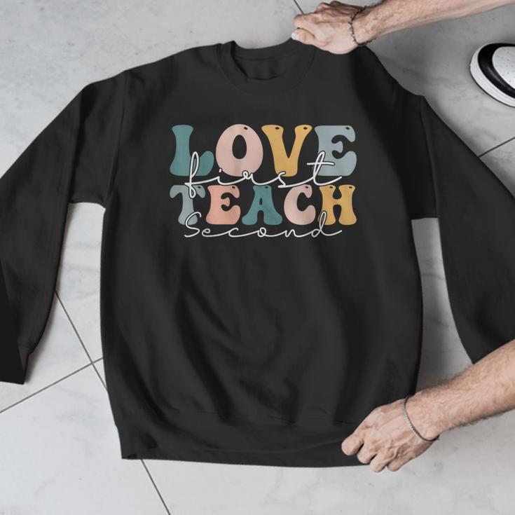 Love First Teach Second School Teacher Appreciation Men Graphic Sweatshirt, funny design