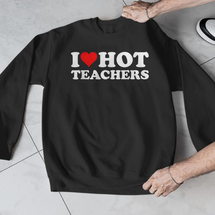 I Love Hot Teachers Men Graphic Sweatshirt, funny design