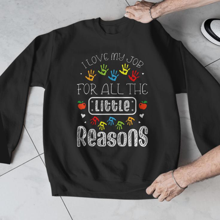 I Love My Job For All The Little Reasons Kid Daycare Teacher Men Graphic Sweatshirt, funny design I Love My Job For All The Little Reasons Kid Daycare Teacher Men Graphic Sweatshirt, funny design