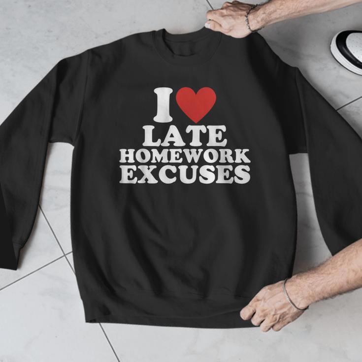 I Love Late Homework Excuses Sarcastic Teacher Lie For Men Women Men Graphic Sweatshirt, funny design I Love Late Homework Excuses Sarcastic Teacher Lie For Men Women Men Graphic Sweatshirt, funny design