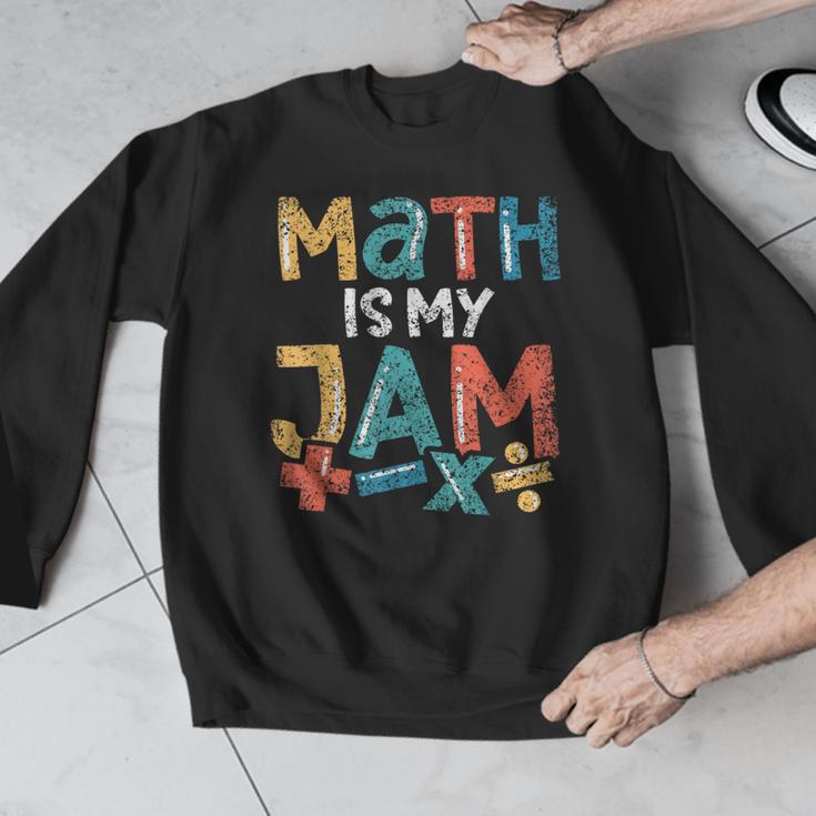 Math Is My Jam School Mathematics Women Men Math Teacher Men Graphic Sweatshirt, funny design Math Is My Jam School Mathematics Women Men Math Teacher Men Graphic Sweatshirt, funny design