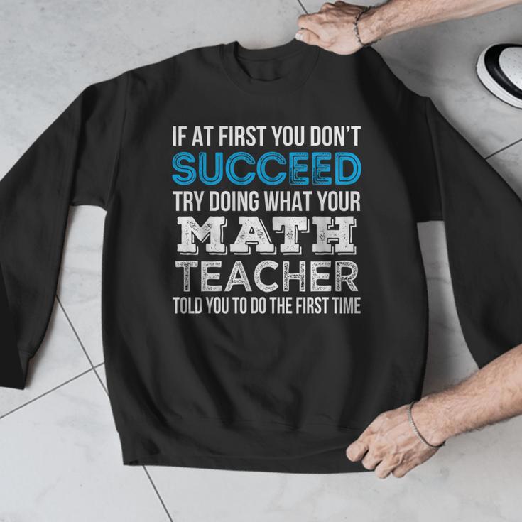 Math Teacher If At First You Don't Succeed Men Graphic Sweatshirt, funny design Math Teacher If At First You Don't Succeed Men Graphic Sweatshirt, funny design