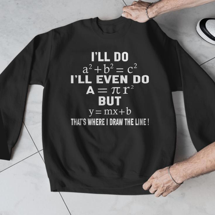 Math Teacher Joke Men Women Fun Best Math Quotes Math Men Graphic Sweatshirt, funny design Math Teacher Joke Men Women Fun Best Math Quotes Math Men Graphic Sweatshirt, funny design