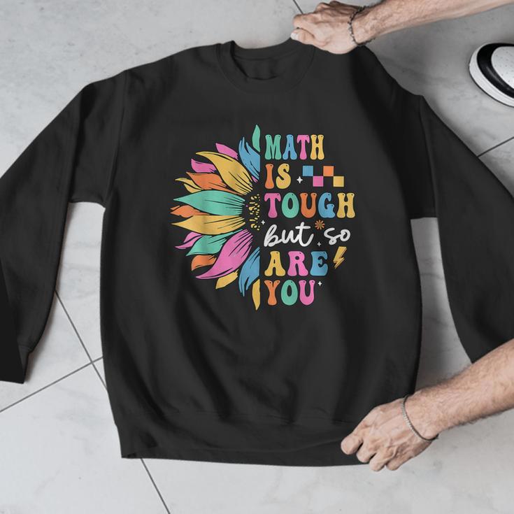 Math Is Tough But So Are You Back To School Math Teacher Kid Men Graphic Sweatshirt, funny design