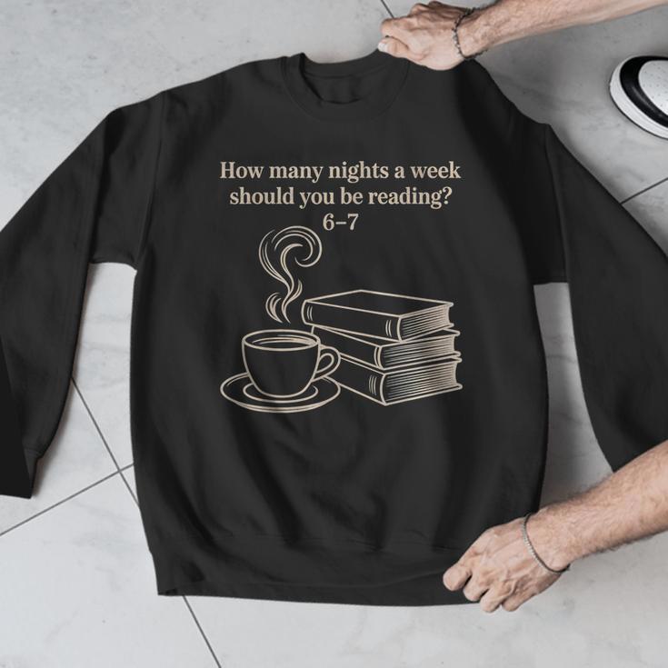 How Many Nights A Week Should You Be Reading 6-7 Teacher Fun Men Graphic Sweatshirt, funny design How Many Nights A Week Should You Be Reading 6-7 Teacher Fun Men Graphic Sweatshirt, funny design