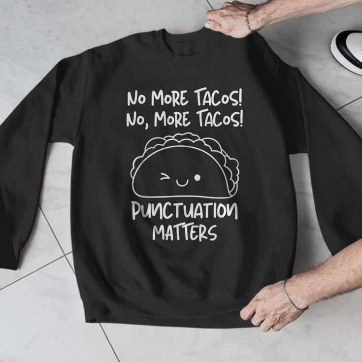 No More Tacos Punctuation Matters Taco English Teacher Men Graphic Sweatshirt, English Teacher Gifts, funny design