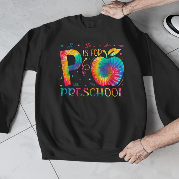 P Is For Preschool Tie Dye Back To School Teacher Men Women Girls Kids Men Graphic Sweatshirt, funny design P Is For Preschool Tie Dye Back To School Teacher Men Women Girls Kids Men Graphic Sweatshirt, funny design
