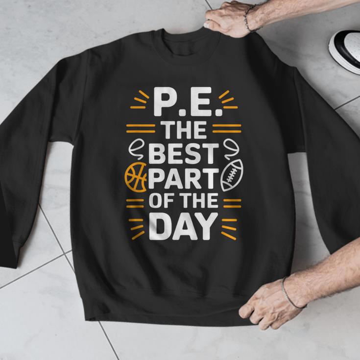PE School Gym Teacher PE The Bests Part Of The Day Men Graphic Sweatshirt, Pe Teacher Gifts, funny design PE School Gym Teacher PE The Bests Part Of The Day Men Graphic Sweatshirt, Pe Teacher Gifts, funny design