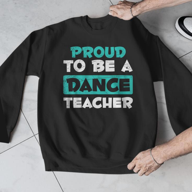 Proud Dance Instructor Choreographer Dance Teacher Men Graphic Sweatshirt, funny design Proud Dance Instructor Choreographer Dance Teacher Men Graphic Sweatshirt, funny design