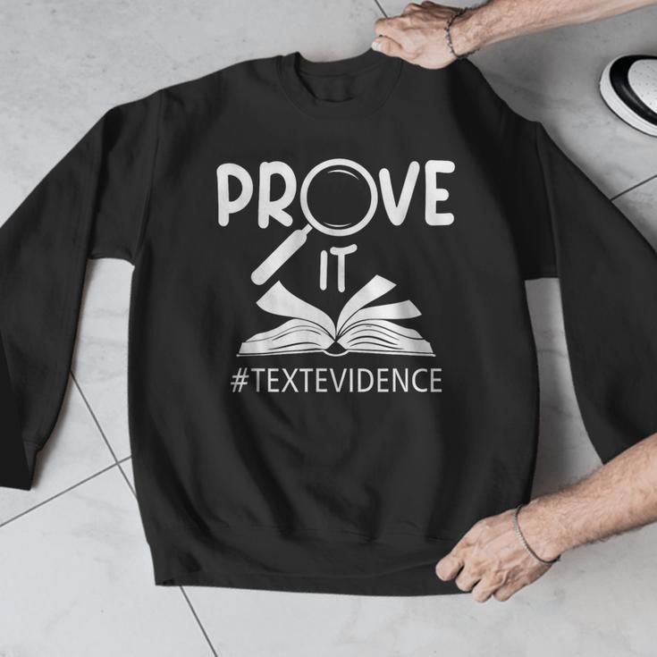 Prove It Text Evidences Reading Teacher First Day Of School Men Graphic Sweatshirt, funny design Prove It Text Evidences Reading Teacher First Day Of School Men Graphic Sweatshirt, funny design