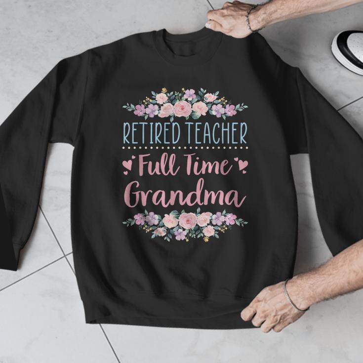 Retired Teacher Full Time Grandma Teaching Retirement Men Graphic Sweatshirt, funny design Retired Teacher Full Time Grandma Teaching Retirement Men Graphic Sweatshirt, funny design