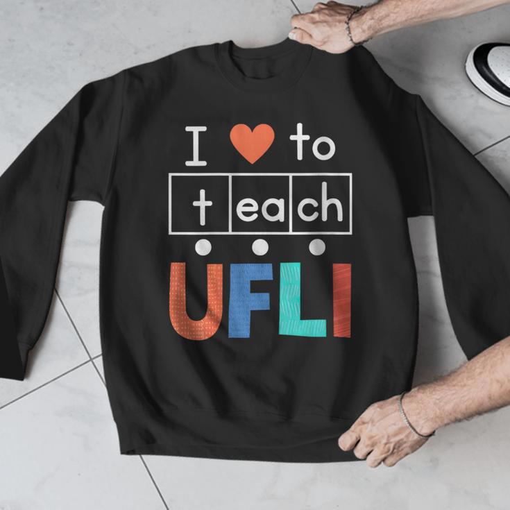 Science Of Reading I Love To Teach UFLI Teacher Literacy Men Graphic Sweatshirt, Science Teacher Gifts, funny design