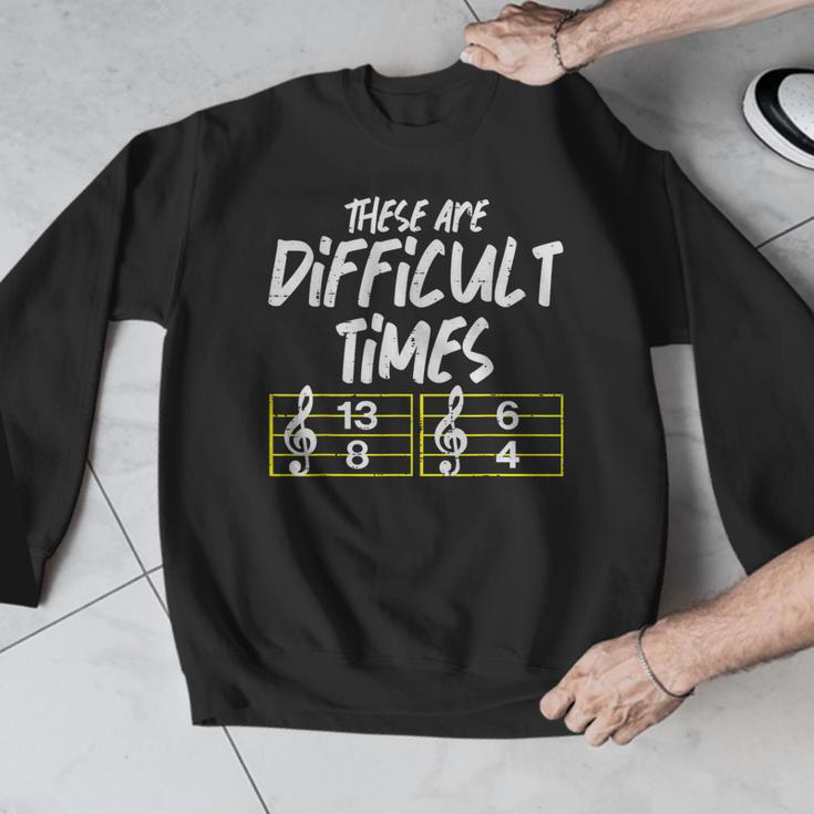 These Are Times Difficult Music Teacher Band Men Women Men Graphic Sweatshirt, funny design These Are Times Difficult Music Teacher Band Men Women Men Graphic Sweatshirt, funny design