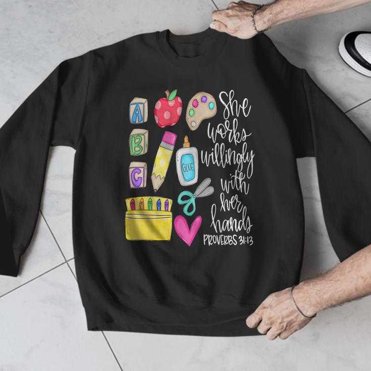 She Works Willingly With Her Hands Proverbs Daycare Teacher Men Women Men Graphic Sweatshirt, funny design She Works Willingly With Her Hands Proverbs Daycare Teacher Men Women Men Graphic Sweatshirt, funny design