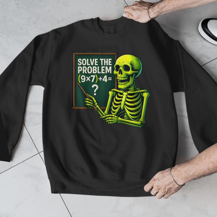 Solve The Problem Skeleton Teacher Halloween Math Six Seven Men Graphic Sweatshirt, funny design Solve The Problem Skeleton Teacher Halloween Math Six Seven Men Graphic Sweatshirt, funny design