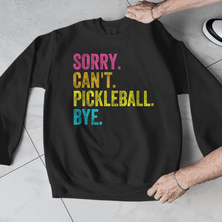 Sorry Can't Pickleball Bye Teacher Student Sport Men Graphic Sweatshirt, funny design Sorry Can't Pickleball Bye Teacher Student Sport Men Graphic Sweatshirt, funny design