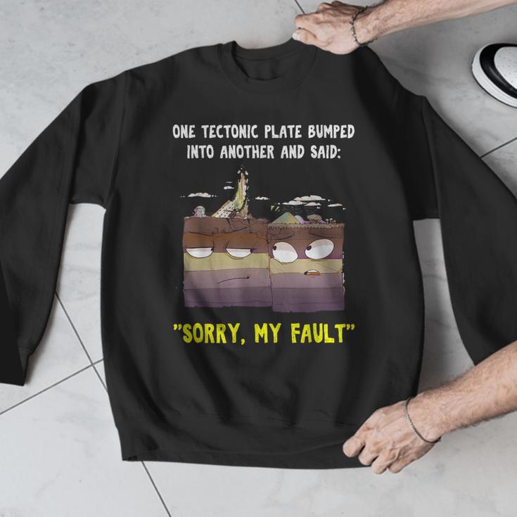 Sorry My Fault Earthquake Tectonic Plate Science Teacher Pun Men Graphic Sweatshirt, Science Teacher Gifts, funny design