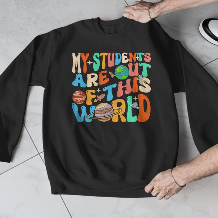 My Students Are Out Of This World Space Groovy Teacher Men Graphic Sweatshirt, Groovy Teacher Gifts, funny design