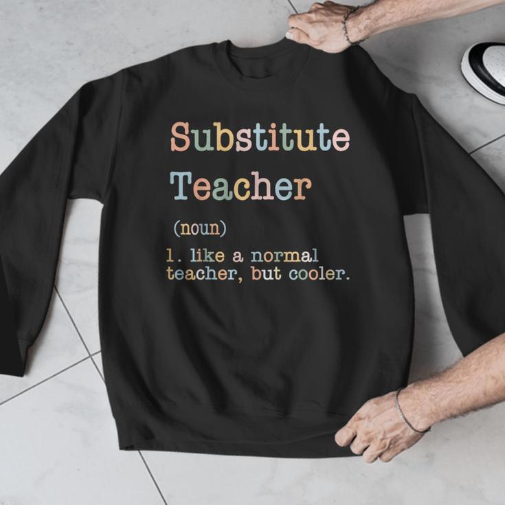 Substitute Teacher Like A Normal Teacher But Cooler Men Graphic Sweatshirt, funny design Substitute Teacher Like A Normal Teacher But Cooler Men Graphic Sweatshirt, funny design