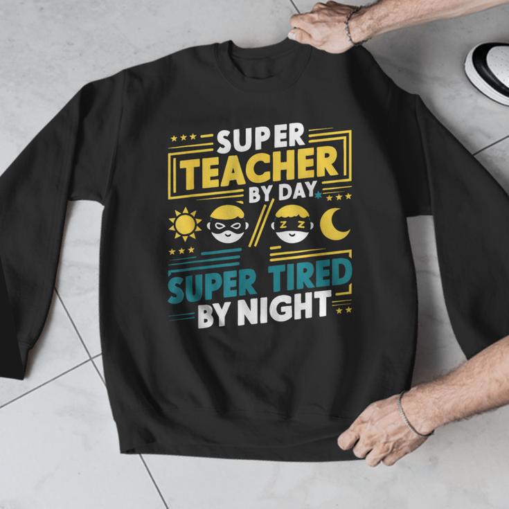 Super Teacher By Day Super Tired By Night Superheroes School Men Graphic Sweatshirt, Super Teacher Gifts, funny design