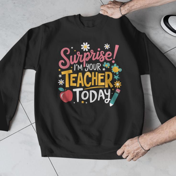 Surprise I'm Your Teacher Today Men Graphic Sweatshirt, funny design Surprise I'm Your Teacher Today Men Graphic Sweatshirt, funny design