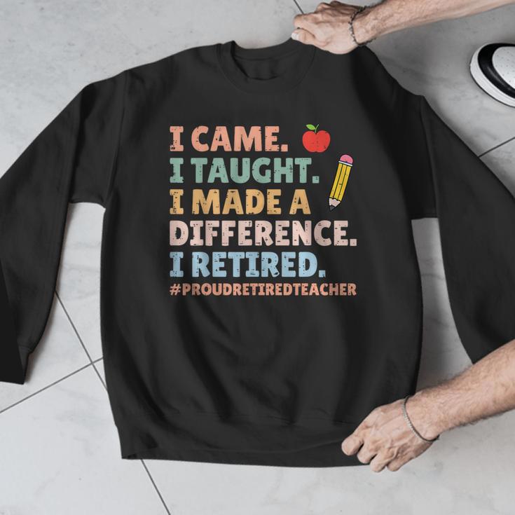 I Came I Taught I Made a Difference Proud Retired Teacher Men Graphic Sweatshirt, funny design I Came I Taught I Made a Difference Proud Retired Teacher Men Graphic Sweatshirt, funny design