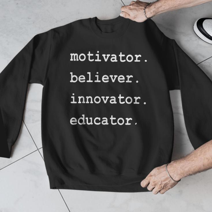 Teacher Motivator Believer Innovator Educator Men Graphic Sweatshirt, funny design