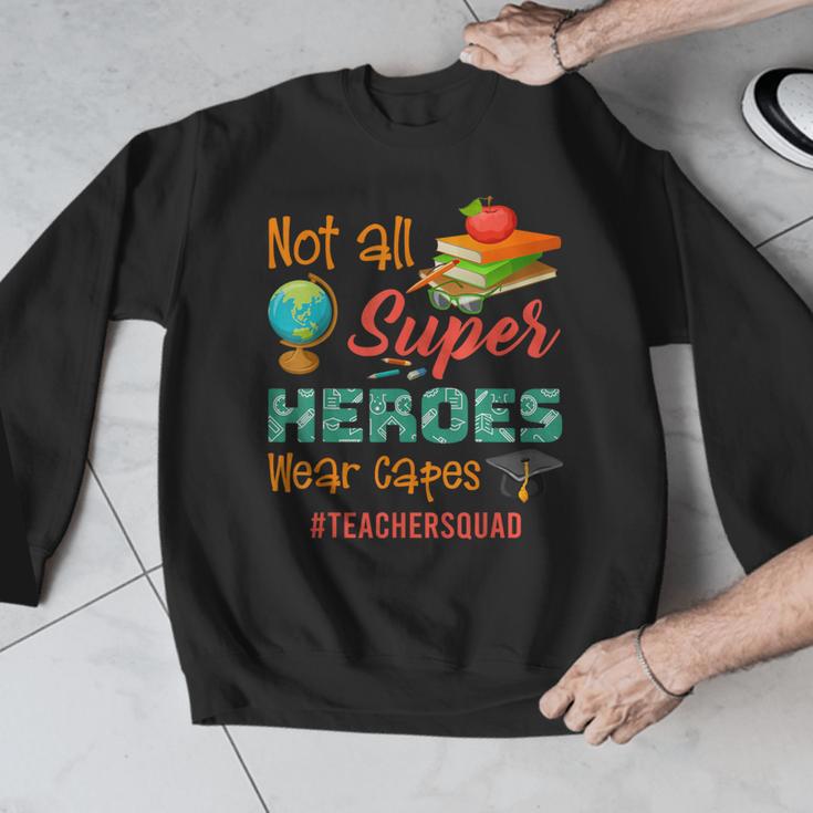 Teacher Not All Superheroes Wear Capes Teacher Squad Men Graphic Sweatshirt, funny design Teacher Not All Superheroes Wear Capes Teacher Squad Men Graphic Sweatshirt, funny design