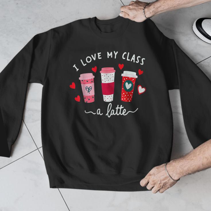Teachers Valentine Day I Love My Class A Latte Coffee Women Men Graphic Sweatshirt, funny design