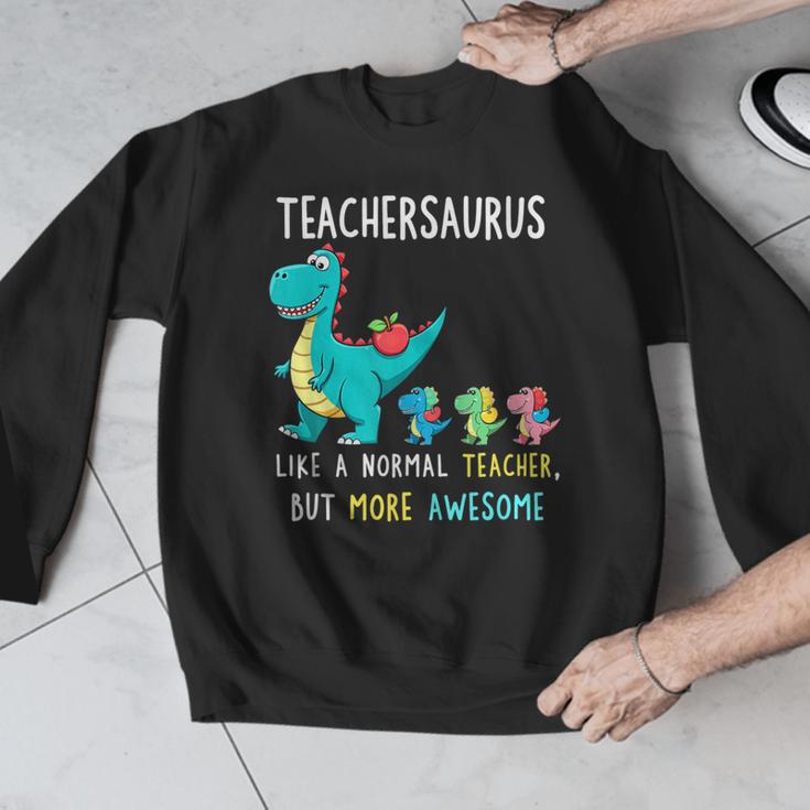 Teachersaurus Like A Normal Teacher But More Awesome Men Graphic Sweatshirt, funny design
