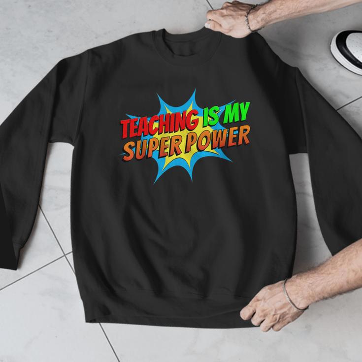 Teaching Is My Superpower Comic Back To School Teacher Men Graphic Sweatshirt, funny design Teaching Is My Superpower Comic Back To School Teacher Men Graphic Sweatshirt, funny design