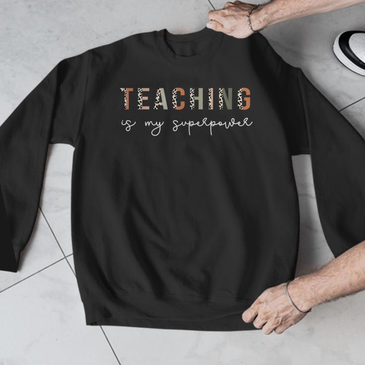 Teaching Is My SuperPower Educator Teacher Appreciation Men Graphic Sweatshirt, funny design Teaching Is My SuperPower Educator Teacher Appreciation Men Graphic Sweatshirt, funny design