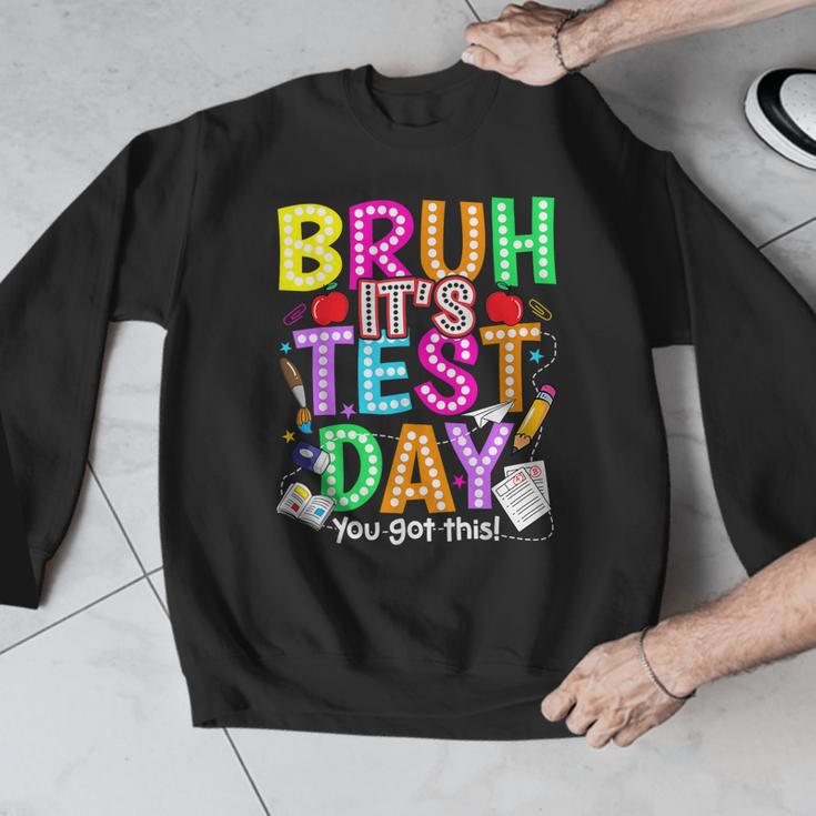 Testing Day Bruh It’s Test Day You Got This Teacher Student Men Graphic Sweatshirt, funny design
