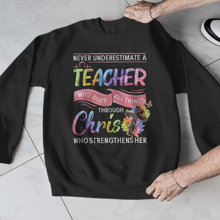 Never Underestimate A Teacher Does All Things Through Christ For Men Women Men Graphic Sweatshirt, funny design Never Underestimate A Teacher Does All Things Through Christ For Men Women Men Graphic Sweatshirt, funny design