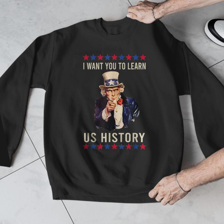 I Want You To Learn US History American Teacher School For Men Women Men Graphic Sweatshirt, History Teacher Gifts, funny design