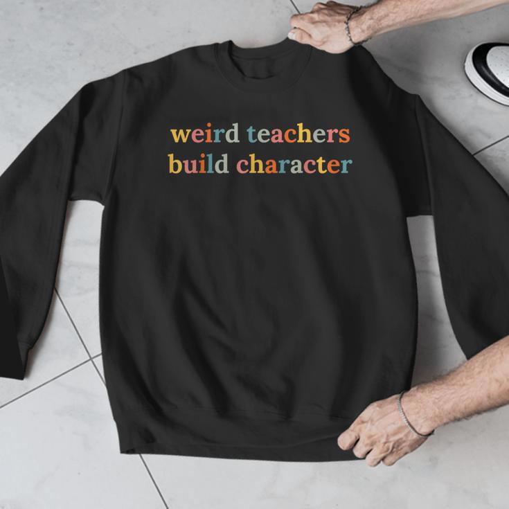 Weird Teachers Build Character Teacher Back To School Men Graphic Sweatshirt, funny design