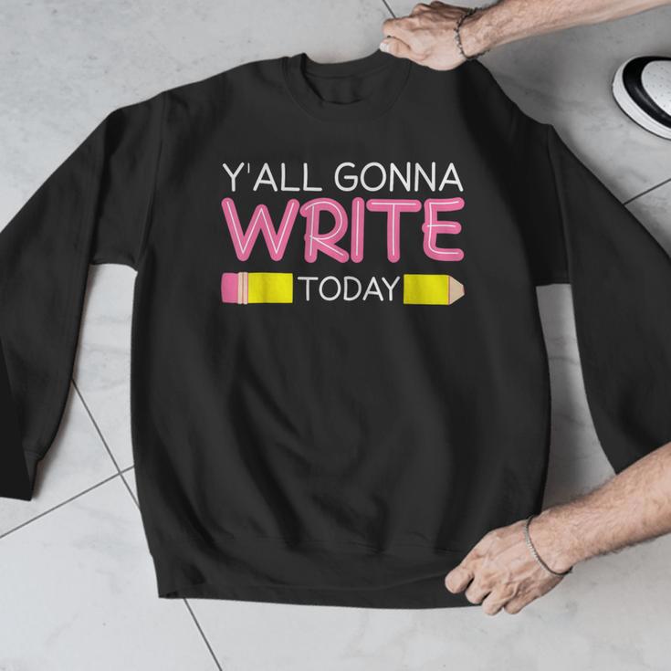 Y'All Gonna Write Today Writing Teacher English Teacher Joke Men Graphic Sweatshirt, Writing Teacher Gifts, English Teacher Gifts, funny design