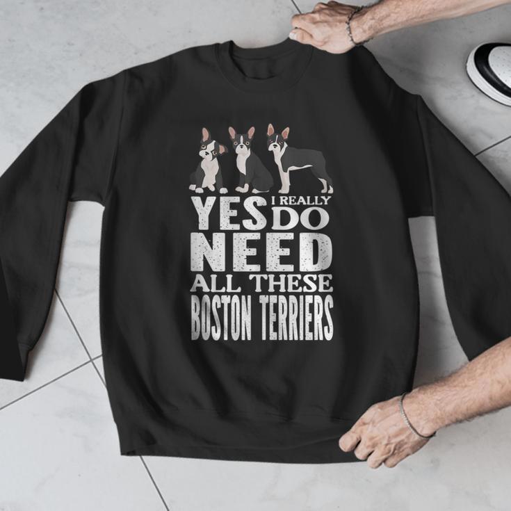 Yes I Really Do Need All These Boston Terriers Men Graphic Sweatshirt, funny design