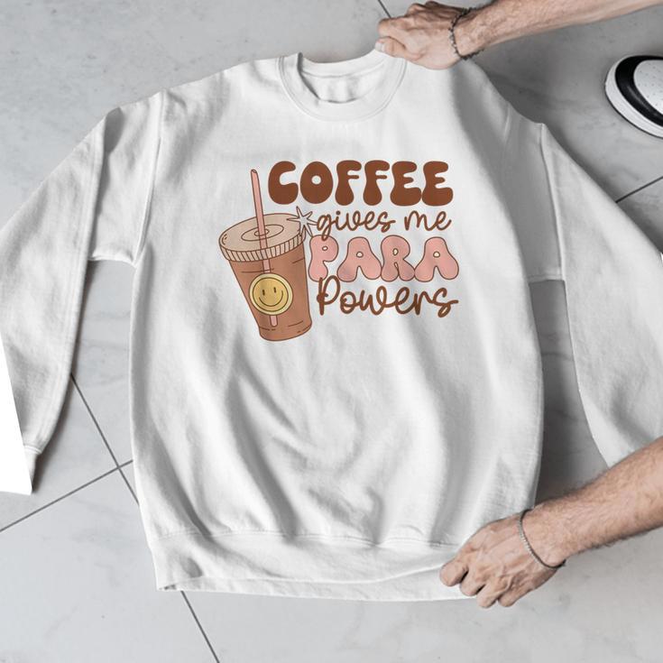 Coffee Gives Me Para Powers Parapro Teacher Squad Men Graphic Sweatshirt, funny design Coffee Gives Me Para Powers Parapro Teacher Squad Men Graphic Sweatshirt, funny design