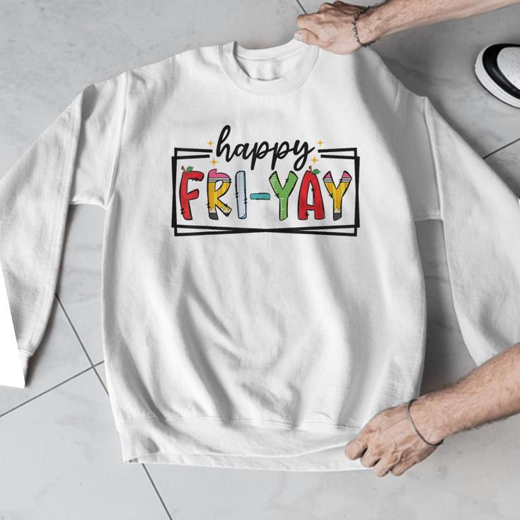 Happy Fri-Yay Friday Lovers Teacher Fri Yay Weekend Men Graphic Sweatshirt, funny design Happy Fri-Yay Friday Lovers Teacher Fri Yay Weekend Men Graphic Sweatshirt, funny design