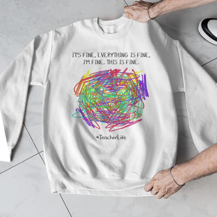 It's Fine Everything Is Fine I'm Fine Pre K Teacher Life For Men Women Girls Kids Men Graphic Sweatshirt, funny design