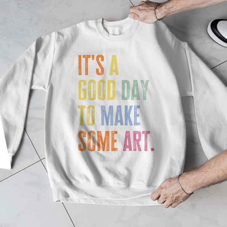 It's A Good Day To Make Art Artist Teacher Painter Men Graphic Sweatshirt, funny design It's A Good Day To Make Art Artist Teacher Painter Men Graphic Sweatshirt, funny design