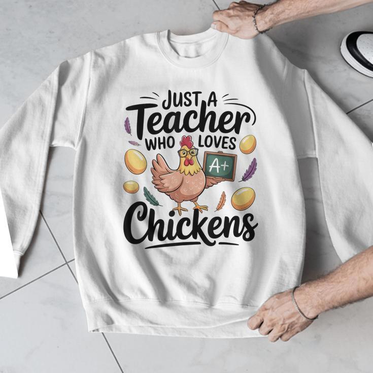 Just a Teacher Who Loves Chickens Chicken Farm Animal Lover Men Graphic Sweatshirt, funny design