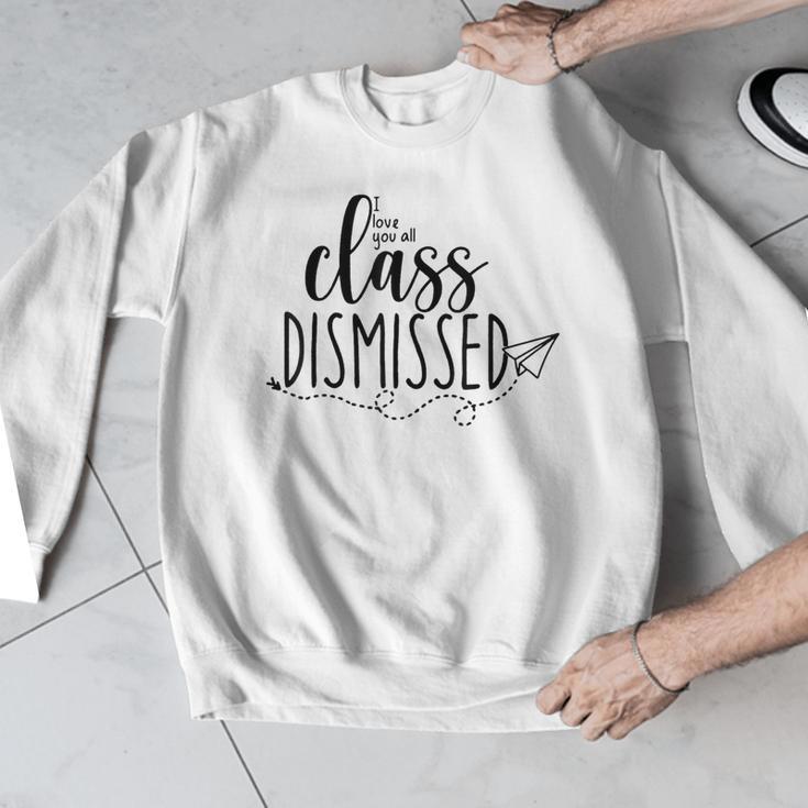 I Love You All Class Dismissed Teacher Last Day Of School Men Graphic Sweatshirt, funny design I Love You All Class Dismissed Teacher Last Day Of School Men Graphic Sweatshirt, funny design