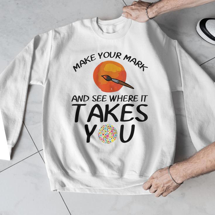 Make Mark Paintbrush International Dot Day Art Teacher Men Graphic Sweatshirt, funny design Make Mark Paintbrush International Dot Day Art Teacher Men Graphic Sweatshirt, funny design