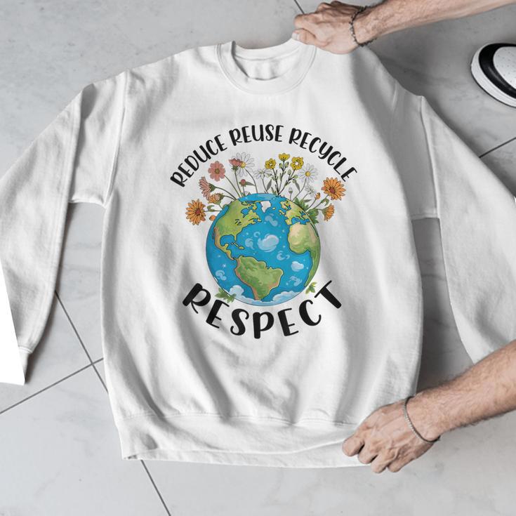 Reduce Reuse Recycle Respect Earth Day Teacher Girl Women Men Graphic Sweatshirt, funny design Reduce Reuse Recycle Respect Earth Day Teacher Girl Women Men Graphic Sweatshirt, funny design