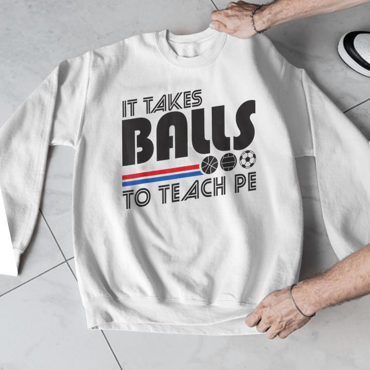 It Takes Balls To Teach PE Gym Teacher Men Graphic Sweatshirt, Pe Teacher Gifts, funny design